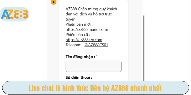 Live chat là hình thức liên hệ AZ888 nhanh nhất