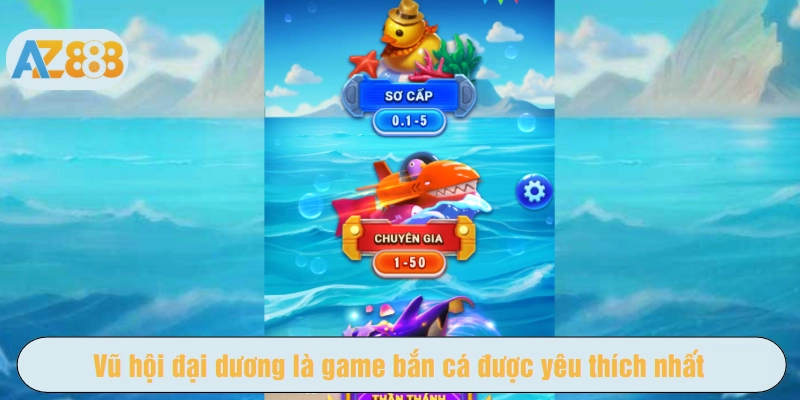 Vũ hội đại dương là game bắn cá được yêu thích nhất